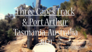 The thumbnail for the Three Capes Track and Port Arthur video 