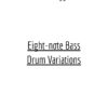 Eight-note Bass Drum Variations