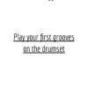 Play your first grooves on the drumset