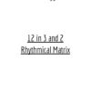 12 in 3 and 2 - Rhythmical Matrix