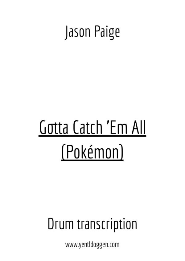 Gotta Catch 'Em All (Pokémon) - Jason Paige - Drum Transcription