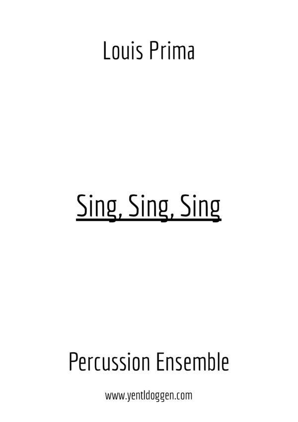 The frontpage for the percussion ensemble arrangement of Sing, Sing, Sing