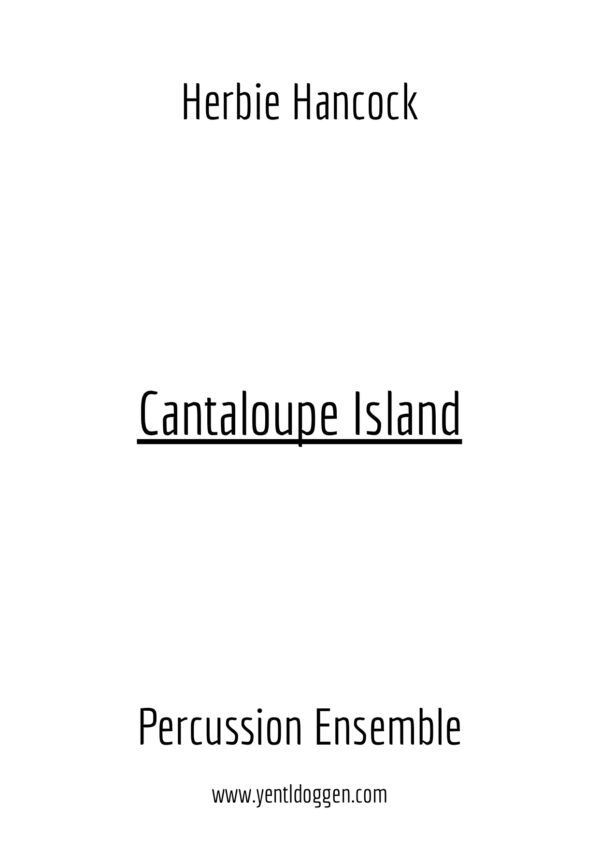 The frontpage for the percussion ensemble arrangement of Cantaloupe Island