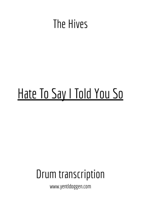Hate To Say I Told You So | The Hives | Drum Transcription | PDF