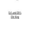Ex's and Oh's - Elle King