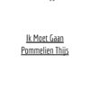 Ik Moet Gaan - Pommelien Thijs