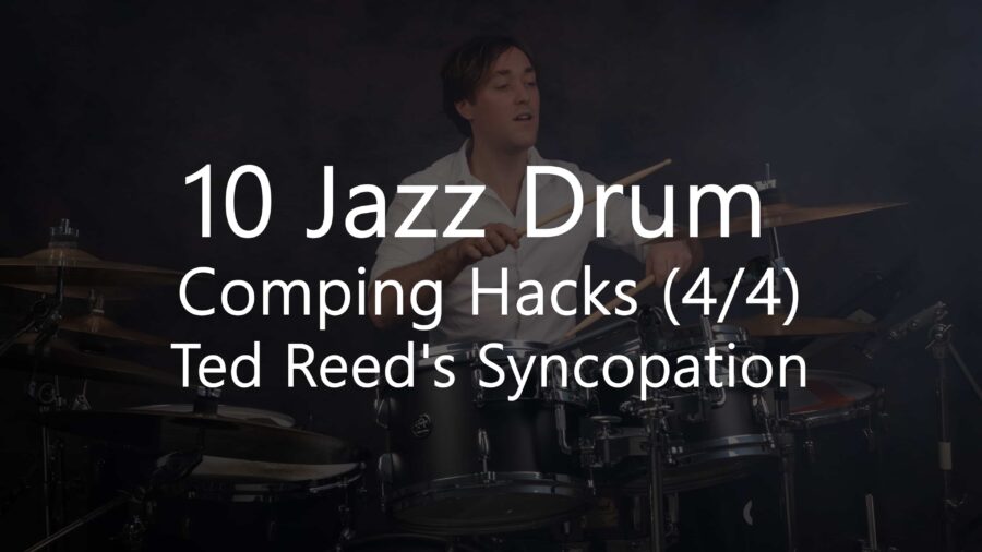 10 Jazz Drum Comping Hacks (4/4) from Ted Reed's Syncopation