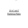 Free download of the 16 in 3 and 2 Rhythmical Matrix. The perfect rhythmical exercise structures for musicians and drummers in training!