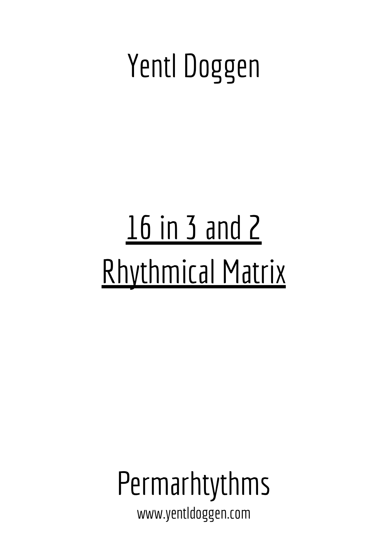 Free download of the 16 in 3 and 2 Rhythmical Matrix. The perfect rhythmical exercise structures for musicians and drummers in training!