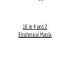 Free download of the 16 in 4 and 2 Rhythmical Matrix. The perfect rhythmical exercise structures for musicians and drummers in training!