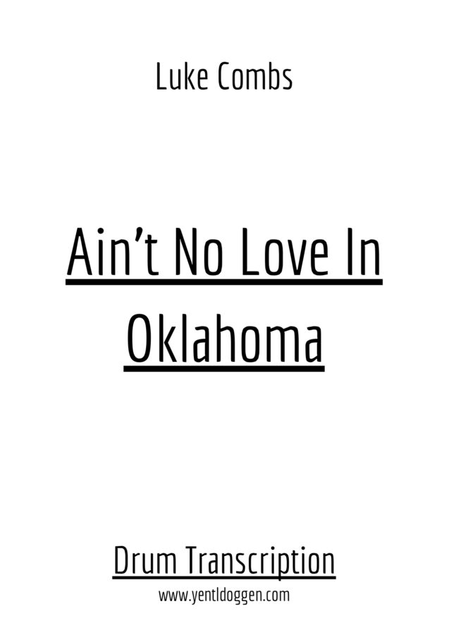 Ain't No Love In Oklahoma - Luke Combs - Drum Transcription PDF download
