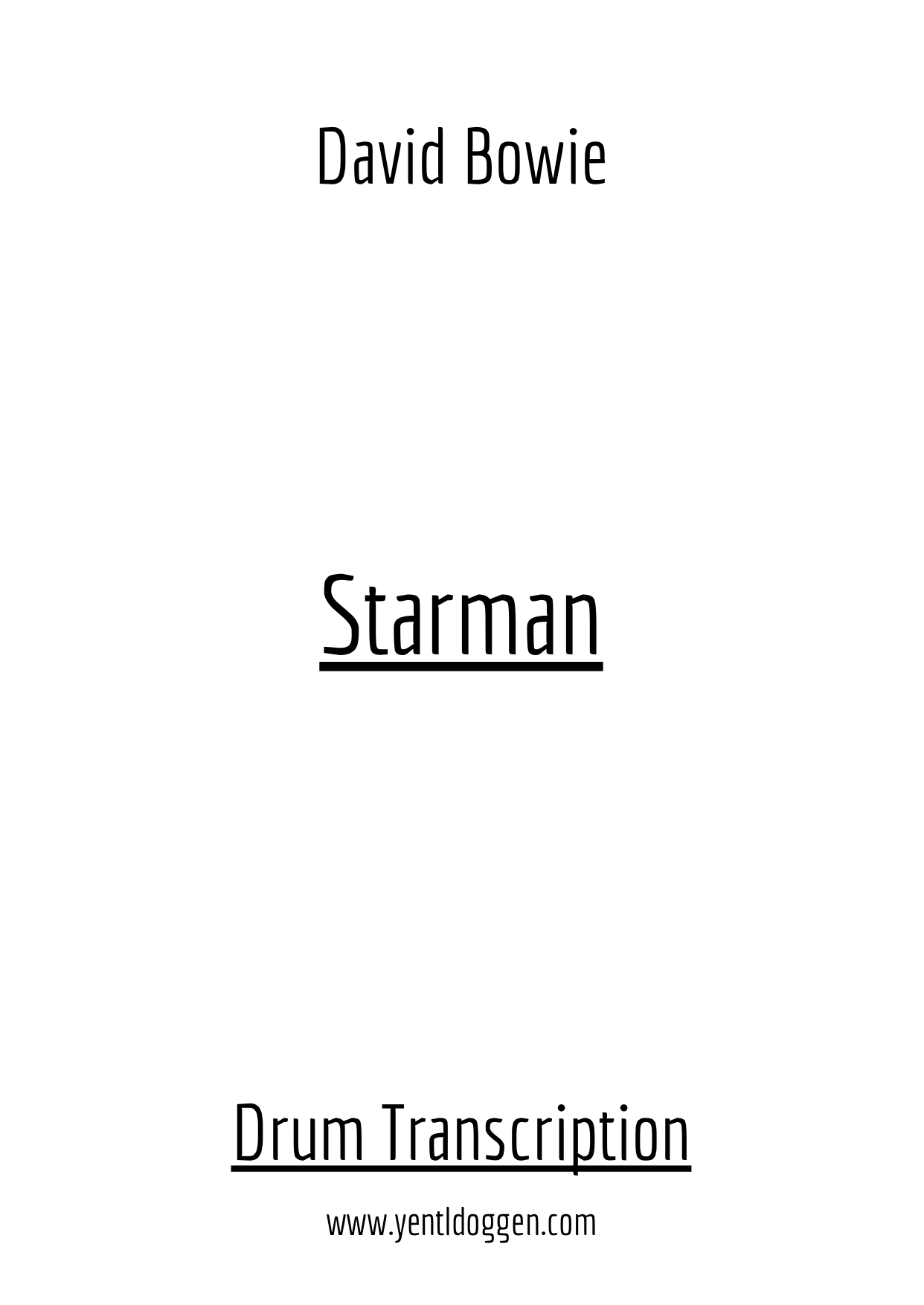 High-definition digital download (PDF) for the Drum Transcription of Starman by David Bowie. Drum Sheet music by Yentl Doggen