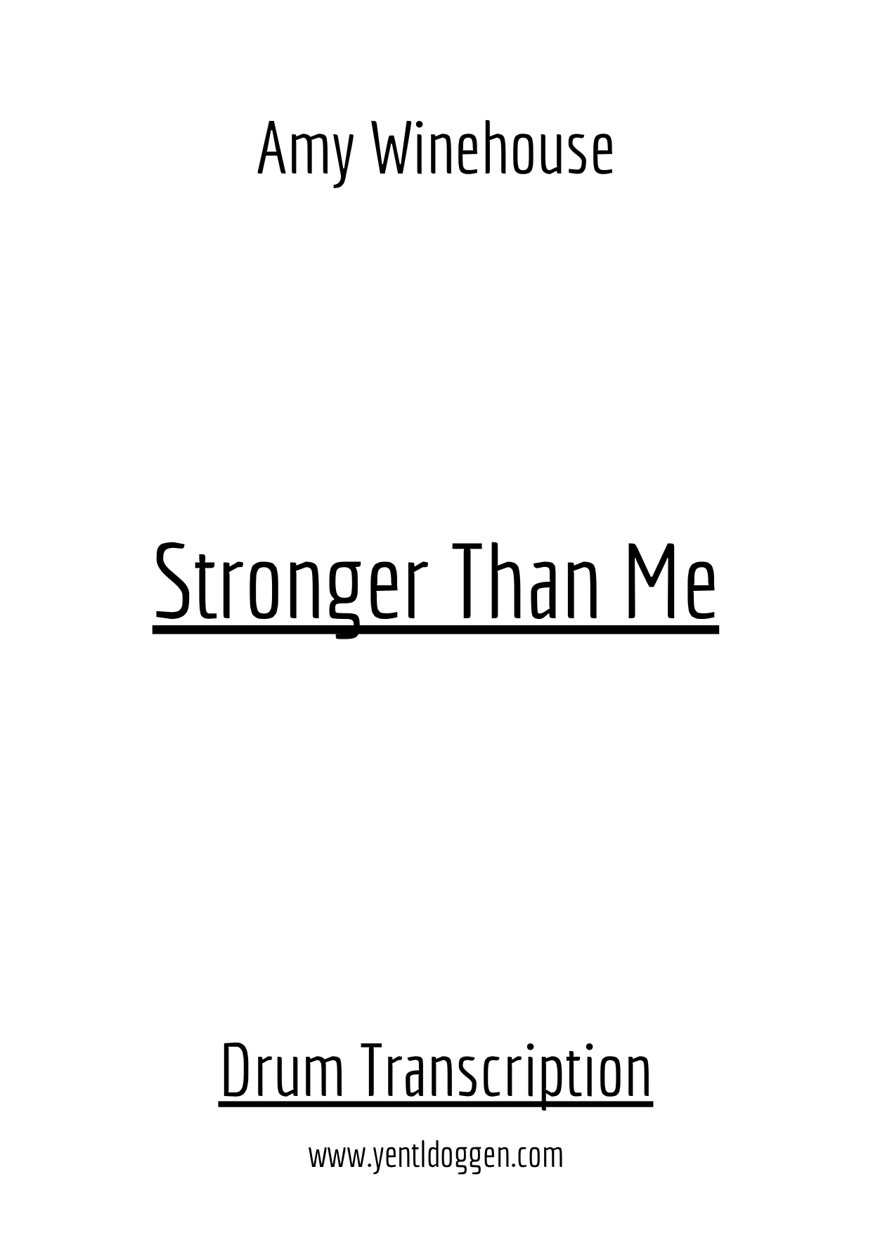 High-definition digital download (PDF) for the Drum Transcription of Stronger Than Me by Amy Winehouse Drum Sheet music by Yentl Doggen